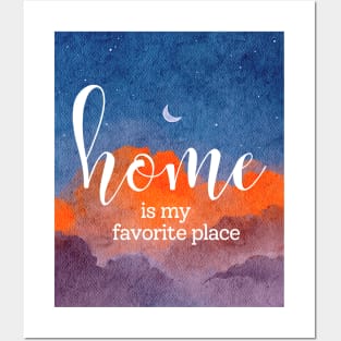 home is my favorite place Posters and Art